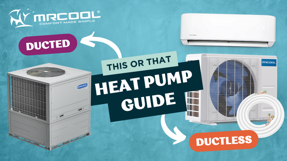  Ducted vs. Ductless Heat Pumps: What’s Best? 